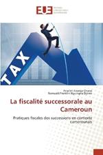 La fiscalité successorale au Cameroun