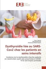 Dysthyroïdie liée au SARS-Cov2 chez les patients en soins intensifs