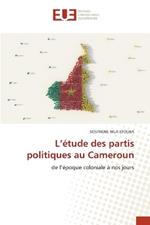 L'étude des partis politiques au Cameroun