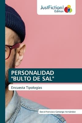 Personalidad "Bulto de Sal" - David Francisco Camargo Hernández - cover
