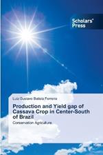 Production and Yield gap of Cassava Crop in Center-South of Brazil