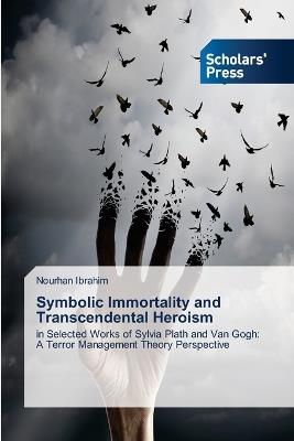 Symbolic Immortality and Transcendental Heroism - Nourhan Ibrahim - cover