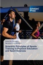 Scientific Principles of Sports Training in Physical Education and Sport Sciences