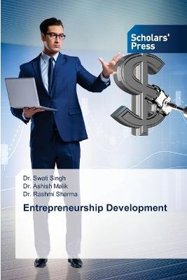 Entrepreneurship Development - Swati Singh,Ashish Malik,Rashmi Sharma - cover