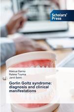 Gorlin Goltz syndrome: diagnosis and clinical manifestations