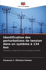 Identification des perturbations de tension dans un système à 134 bus