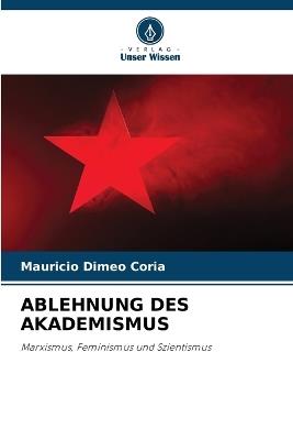 Ablehnung Des Akademismus - Mauricio Dimeo Coria - cover