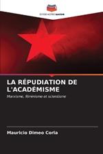 La Répudiation de l'Académisme