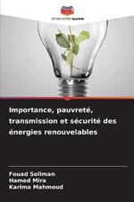 Importance, pauvreté, transmission et sécurité des énergies renouvelables