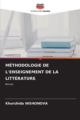 Méthodologie de l'Enseignement de la Littérature - Khurshida Nishonova - cover