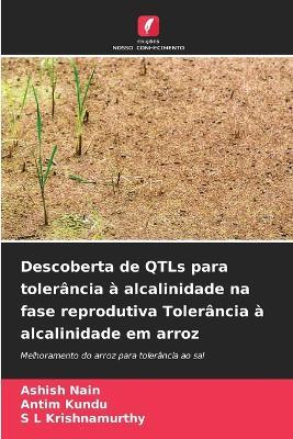 Descoberta de QTLs para tolerância à alcalinidade na fase reprodutiva Tolerância à alcalinidade em arroz - Ashish Nain,Antim Kundu,S L Krishnamurthy - cover