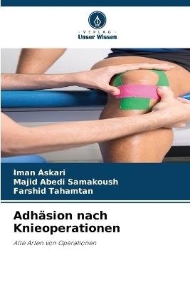 Adhäsion nach Knieoperationen - Iman Askari,Majid Abedi Samakoush,Farshid Tahamtan - cover