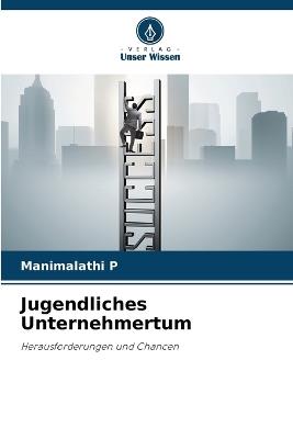 Jugendliches Unternehmertum - Manimalathi P - cover