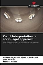 Court Interpretation: a socio-legal approach