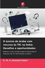 O ensino do árabe com recurso às TIC na Índia: Desafios e oportunidades