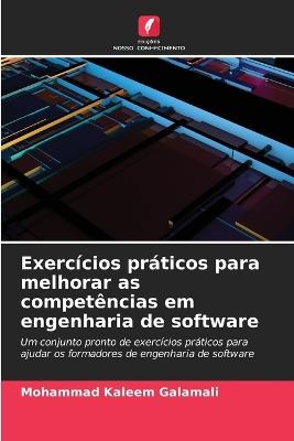 Exercícios práticos para melhorar as competências em engenharia de software - Mohammad Kaleem Galamali - cover