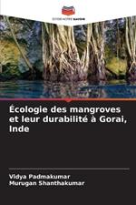 Écologie des mangroves et leur durabilité à Gorai, Inde