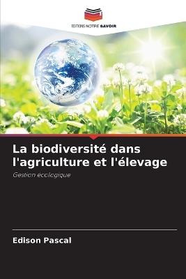 La biodiversité dans l'agriculture et l'élevage - Edison Pascal - cover