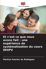 Et c'est ce que nous avons fait: une expérience de systématisation du cours DHIPV