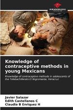 Knowledge of contraceptive methods in young Mexicans