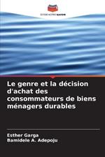 Le genre et la décision d'achat des consommateurs de biens ménagers durables