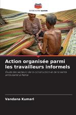 Action organisée parmi les travailleurs informels