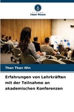 Erfahrungen von Lehrkräften mit der Teilnahme an akademischen Konferenzen