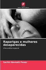 Raparigas e mulheres desaparecidas