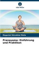 Pranayama: Einführung und Praktiken