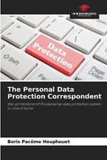 The Personal Data Protection Correspondent