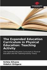 The Expanded Education Curriculum in Physical Education: Teaching Activity