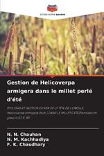 Gestion de Helicoverpa armigera dans le millet perl? d'?t?