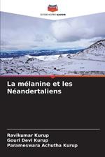 La m?lanine et les N?andertaliens