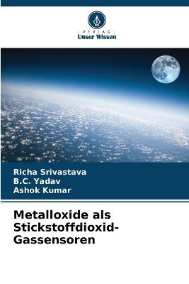 Metalloxide als Stickstoffdioxid-Gassensoren - Richa Srivastava,B C Yadav,Ashok Kumar - cover