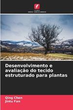 Desenvolvimento e avalia??o do tecido estruturado para plantas