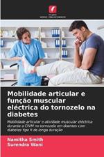 Mobilidade articular e fun??o muscular el?ctrica do tornozelo na diabetes