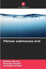 Fibrose submucosa oral