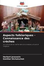 Aspects folkloriques - Connaissance des cr?ches