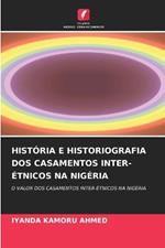 Hist?ria E Historiografia DOS Casamentos Inter-?tnicos Na Nig?ria