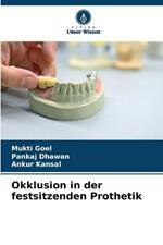 Okklusion in der festsitzenden Prothetik