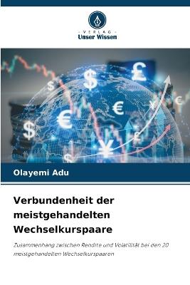 Verbundenheit der meistgehandelten Wechselkurspaare - Olayemi Adu - cover
