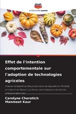 Effet de l'intention comportementale sur l'adoption de technologies agricoles