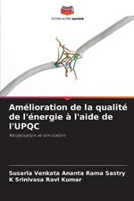 Am?lioration de la qualit? de l'?nergie ? l'aide de l'UPQC