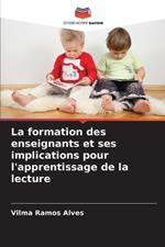 La formation des enseignants et ses implications pour l'apprentissage de la lecture