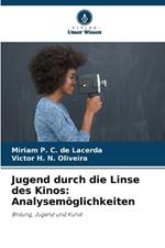 Jugend durch die Linse des Kinos: Analysem?glichkeiten