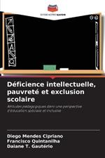 D?ficience intellectuelle, pauvret? et exclusion scolaire