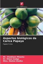 Aspectos biol?gicos da Carica Papaya