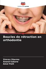 Boucles de r?traction en orthodontie