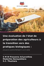 Une ?valuation de l'?tat de pr?paration des agriculteurs ? la transition vers des pratiques biologiques