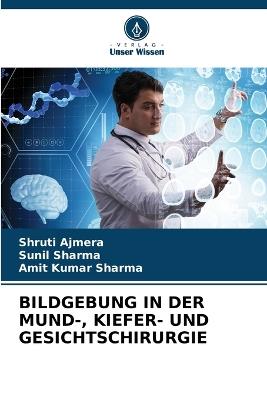 Bildgebung in Der Mund-, Kiefer- Und Gesichtschirurgie - Shruti Ajmera,Sunil Sharma,Amit Kumar Sharma - cover